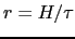 $ r = H / \tau$