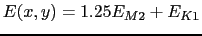 $ E(x, y) = 1.25 E_{M2} + E_{K1}$