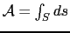 $ \mathcal{A}=\int_S ds$