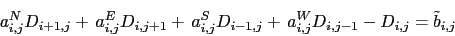 \begin{displaymath}\begin{split}a_{i,j}^{N} D_{i+1,j} + a_{i,j}^{E} D_{i,j+1} +...
... a_{i,j}^{W} D_{i,j-1} - D_{i,j} = \tilde{b}_{i,j} \end{split}\end{displaymath}