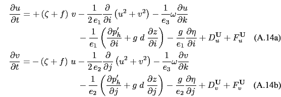 \begin{subequations}\begin{multline}\frac{\partial u}{\partial t}= + \left( {\ze...
...}{\partial j} + D_v^{\vect{U}} + F_v^{\vect{U}} \end{multline}\end{subequations}