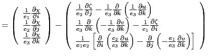 $\displaystyle =\left( {{\begin{array}{*{20}c} {\frac{1}{e_1 }\frac{\partial \ch...
...rac{\partial v}{\partial k}} \right)} \right]} \hfill  \end{array} }} \right)$