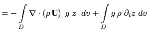 $\displaystyle = + \int\limits_D \frac{1}{e_3} \partial_t (e_3 \rho) \;g\;z\;\;dv + \int\limits_D g  \rho \; \partial_t z \;dv$