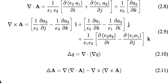 $\displaystyle \begin{equation}\nabla q=\frac{1}{e_1 }\frac{\partial q}{\partial...
...ight) - \nabla \times \left( \nabla \times {\rm {\bf A}} \right) \end{equation}$