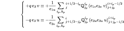 $\displaystyle \qquad \qquad {\begin{array}{*{20}l} &\equiv \sum\limits_{i,j,k} ...
... U }^{ j+1/2}\; \overline{ V }^{ i+1/2} \biggr\} \quad \equiv 0 \end{array} }$