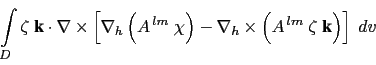 \begin{displaymath}\begin{split}\int_D \textbf{U}_h \cdot \left[ \nabla_h \right...
...,\zeta^2 \;e_{1f } e_{2f } e_{3f} \quad \leq 0  \end{split}\end{displaymath}