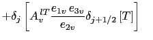 $\displaystyle \equiv \sum\limits_{i,j,k} \; T \biggl\{ \biggr. \delta_i \left[ A_u^{ lT} \frac{e_{2u} e_{3u}} {e_{1u}} \delta_{i+1/2} \left[T\right] \right]$
