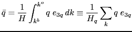 $\displaystyle \bar q = \frac{1}{H} \int_{k^b}^{k^o} {q\;e_{3q}  dk} \equiv \frac{1}{H_q }\sum\limits_k {q\;e_{3q} }$