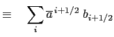 $\displaystyle \equiv \quad \sum\limits_i {\overline a ^{ i+1/2}\;b_{i+1/2} }$
