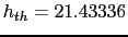 $ h_{th} =21.43336$