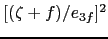 $ [ (\zeta +f ) / e_{3f} ]^2 $