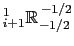 $ \triad{i}{1}{R}{1/2}{-1/2}$